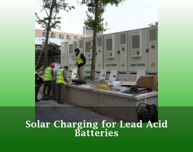 Solar Charging for Lead Acid Batteries